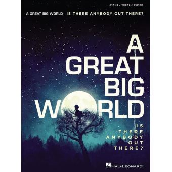 A Great Big World - Is There Anybody Out There? - 1