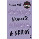 Como Llamarte Amor 1-A Gritos