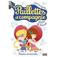 Paillettes et compagnie - tome 4 : Soeurs ennemies
