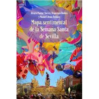 Mapa Sentimental De La Semana Santa De Sevilla
