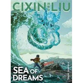 Cixin Liu's Sea of Dreams: A Graphic Novel