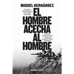 El hombre acecha al hombre