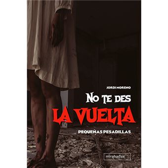 No te des la vuelta - Pequeñas pesadillas