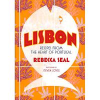 Lisbon. Recipes From the Heart of Portugal
