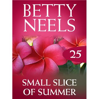 Small Slice of Summer (Betty Neels Collection, Book 25) - 1