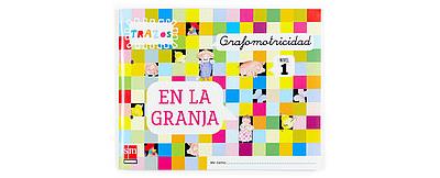 Sm Grafomotricidad. Trazos En La Granja. Nivel 1 [3 Años]