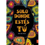Solo donde estes tu