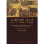 La Revolución Militar De Los Reyes Católicos