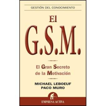 EL G.S.M. El gran secreto de la motivación