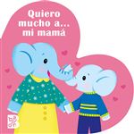 Quiero Mucho A… Mi Mamá