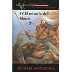 Las Crónicas de Elric, el emperador albino 4. El misterio del lobo blanco