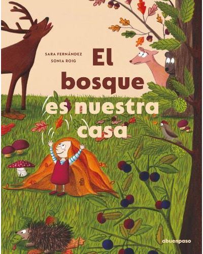 A Buen Paso El Bosque Es Nuestra Casa