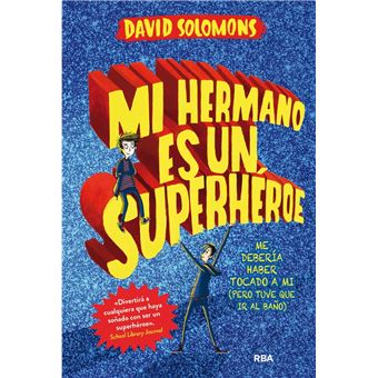 Mi hermano es un superhéroe (Mi hermano es un superhéroe 1) - 1