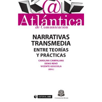 Narrativas transmedia: entre teorías y prácticas - 1