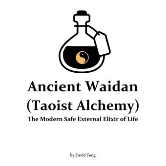 Ancient Waidan (Taoist Alchemy): The Modern Safe External Elixir of Life - 1