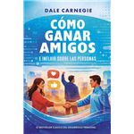 Cómo ganar amigos e influir sobre las personas