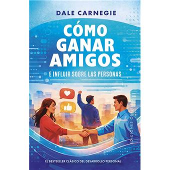 Cómo ganar amigos e influir sobre las personas