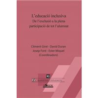 L'educació inclusiva - De l'exclusió a la plena participació de tot l'alumnat