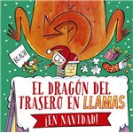El dragón del trasero en llamas ¡En Navidad!
