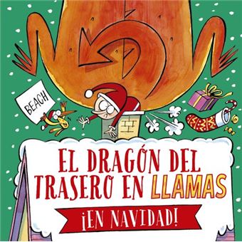 El dragón del trasero en llamas ¡En Navidad!