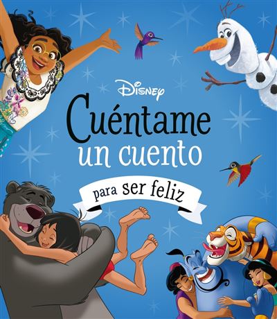 Libros Disney Disney. Cuéntame Un Cuento Para Ser Feliz - Disney (Autor)