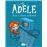 La Terrible Adèle Vol.1 Això Acabarà Malament