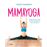 Mamayoga - Cuida cuerpo y mente durante el embarazo, parto y posparto