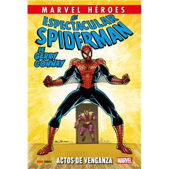 El Espectacular Spiderman De Gerry Conway 2 De 3 Actos De Ve