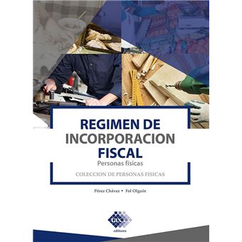Régimen de Incorporación Fiscal. Personas físicas 2019 - 1