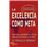 La Excelencia Como Meta