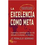 La Excelencia Como Meta