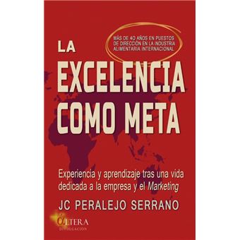 La Excelencia Como Meta