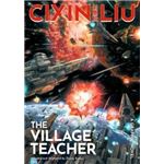 Cixin Liu The Village Teacher: A Graphic Novel