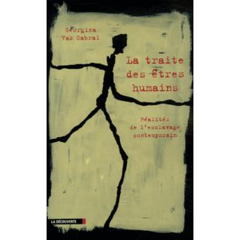 La traite des êtres humains - Réalités de l'esclavage contemporain - 1