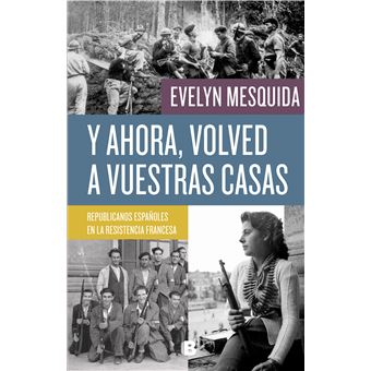 Y ahora, volved a vuestras casas