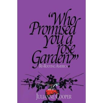 Who Promised You a Rose Garden? - 1