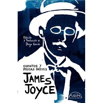 Cuentos y prosas breves - James Joyce -5% en libros | FNAC