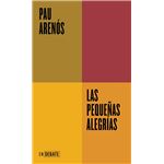 Las pequeñas alegrías (Serie ENDEBATE)