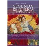 Breve historia de la Segunda República Española