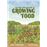 The Comic Book Guide to Growing Food: Step-by-Step