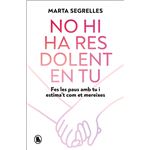 No hi ha res dolent en tu