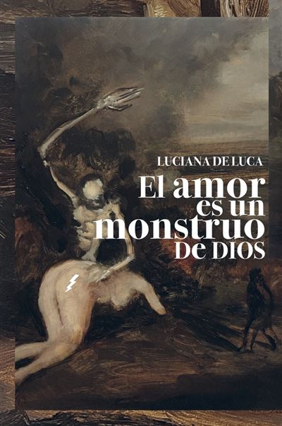 Default Constructor El Amor Es Un Monstruo De Dios - Luciana De Luca (Autor)