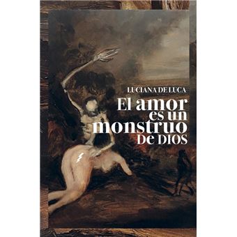 El amor es un monstruo de Dios