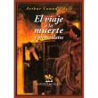 El viaje a la muerte y otros relatos
