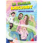 La Familia Amiguindy 1. Abrazo familiar