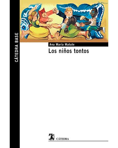 Los niños tontos - Ana María Matute -5% en libros | FNAC