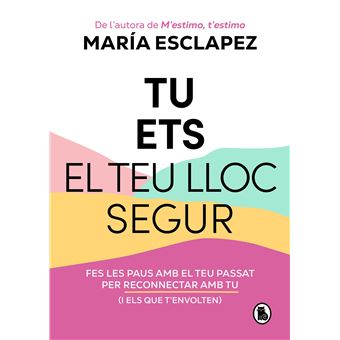 Tu ets el teu lloc segur
