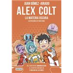Alex colt. la materia oscura. nueva presentación