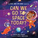 Evie And Dr Dino Can We Go To Space