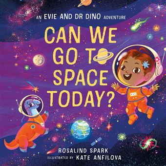 Evie And Dr Dino Can We Go To Space
